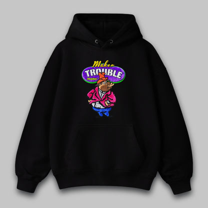 Trouble Maker – Unisex Hoodie