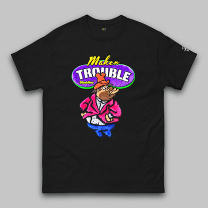 Trouble Maker – Klassisches Unisex-T-Shirt